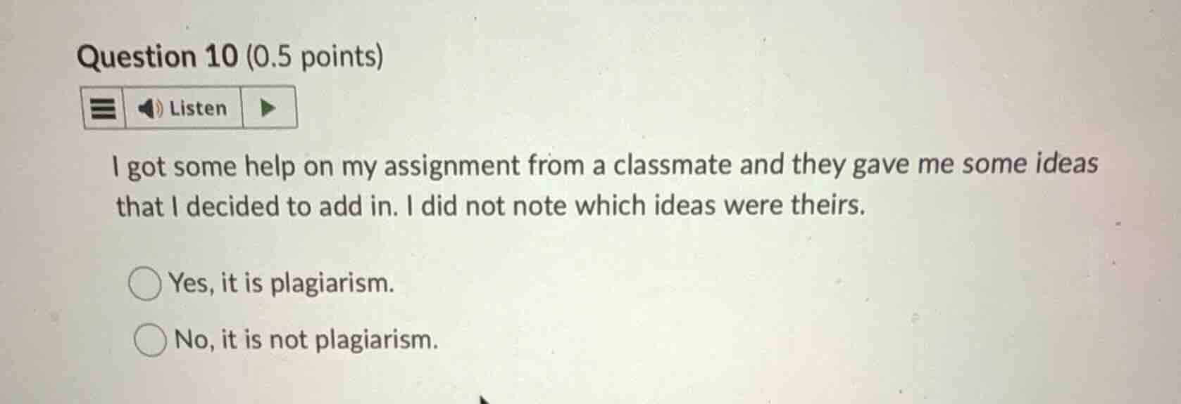 question 10 (0.5 points) listen i got some help on my assignment from a…