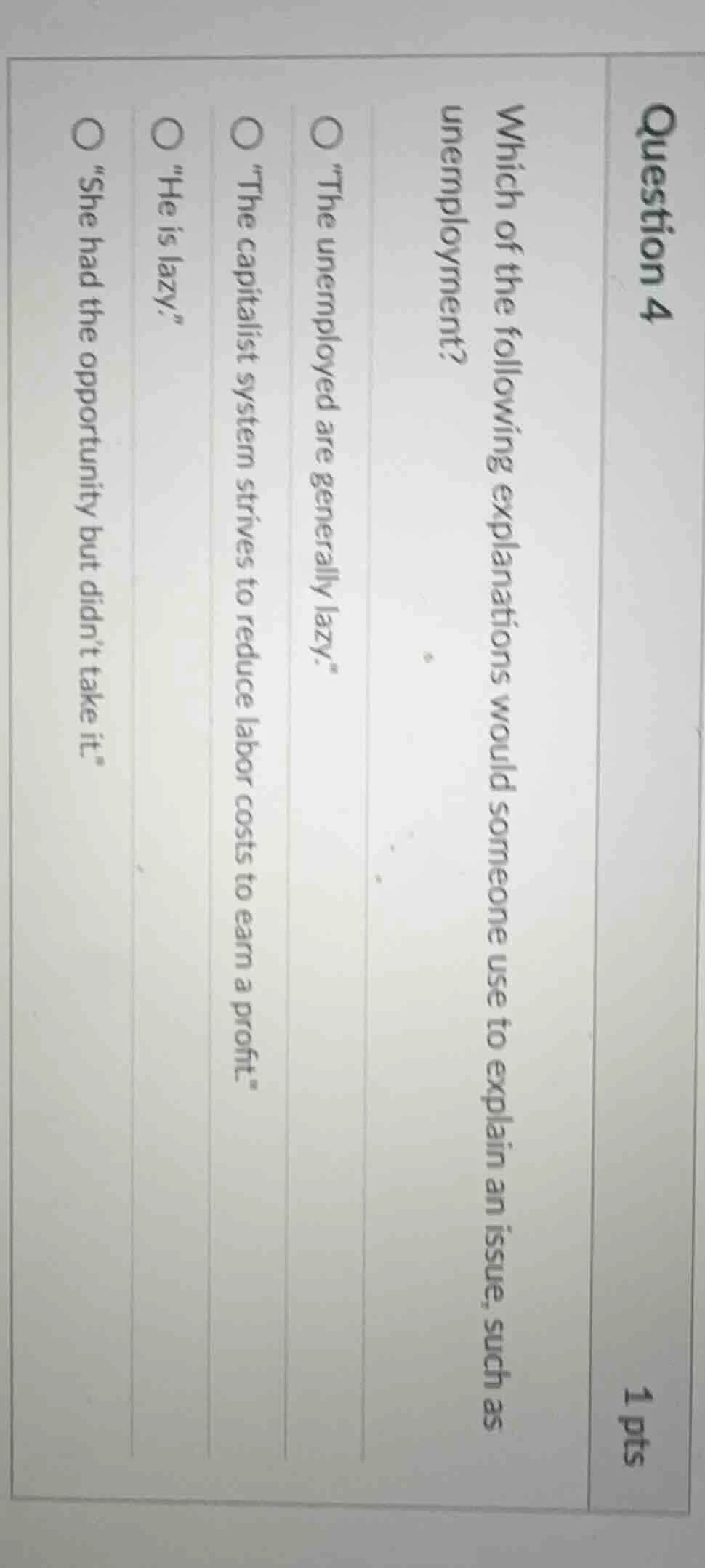 question 4 1 pts which of the following explanations would someone use …