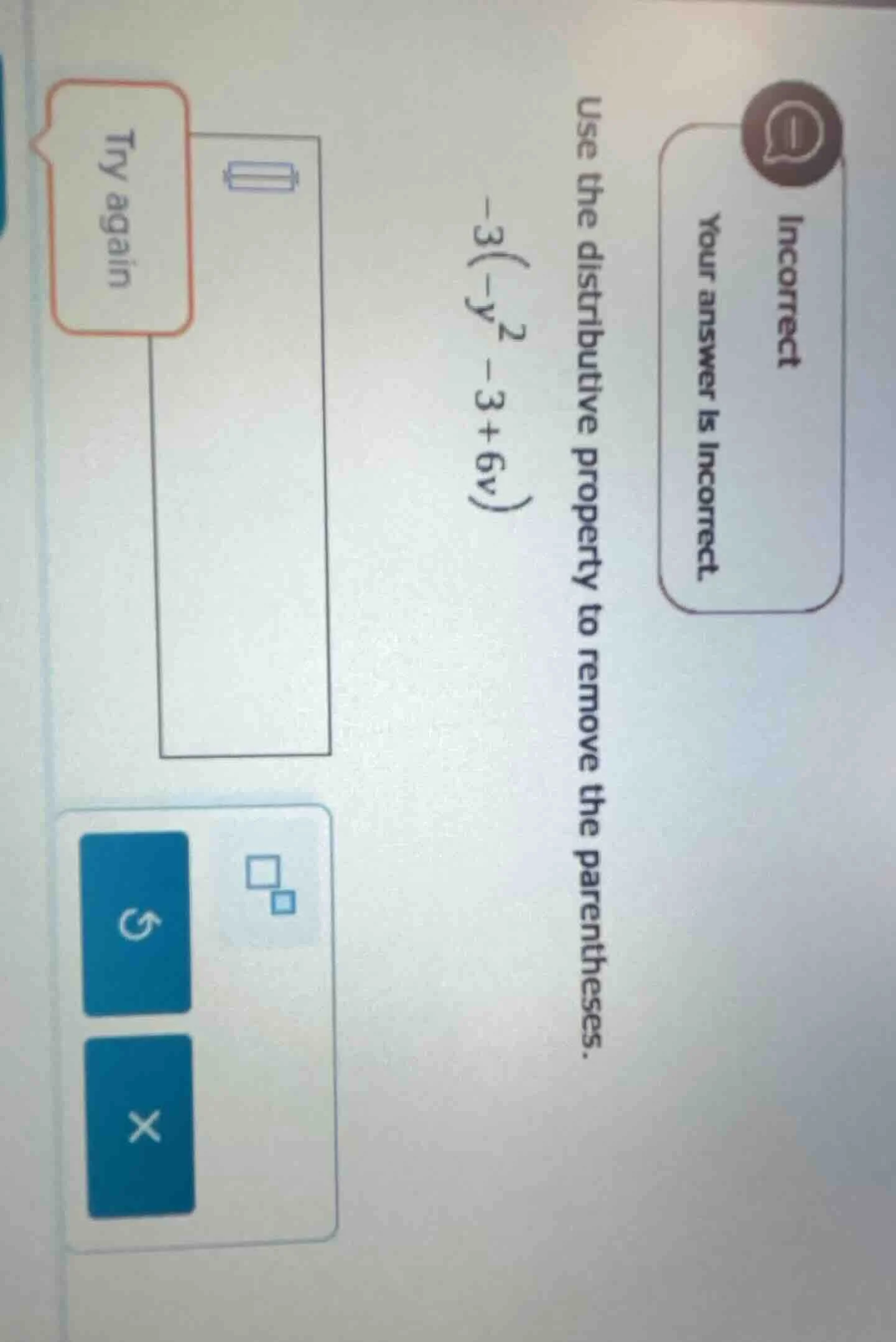 use the distributive property to remove the parentheses. -3(-y² - 3 + 6…
