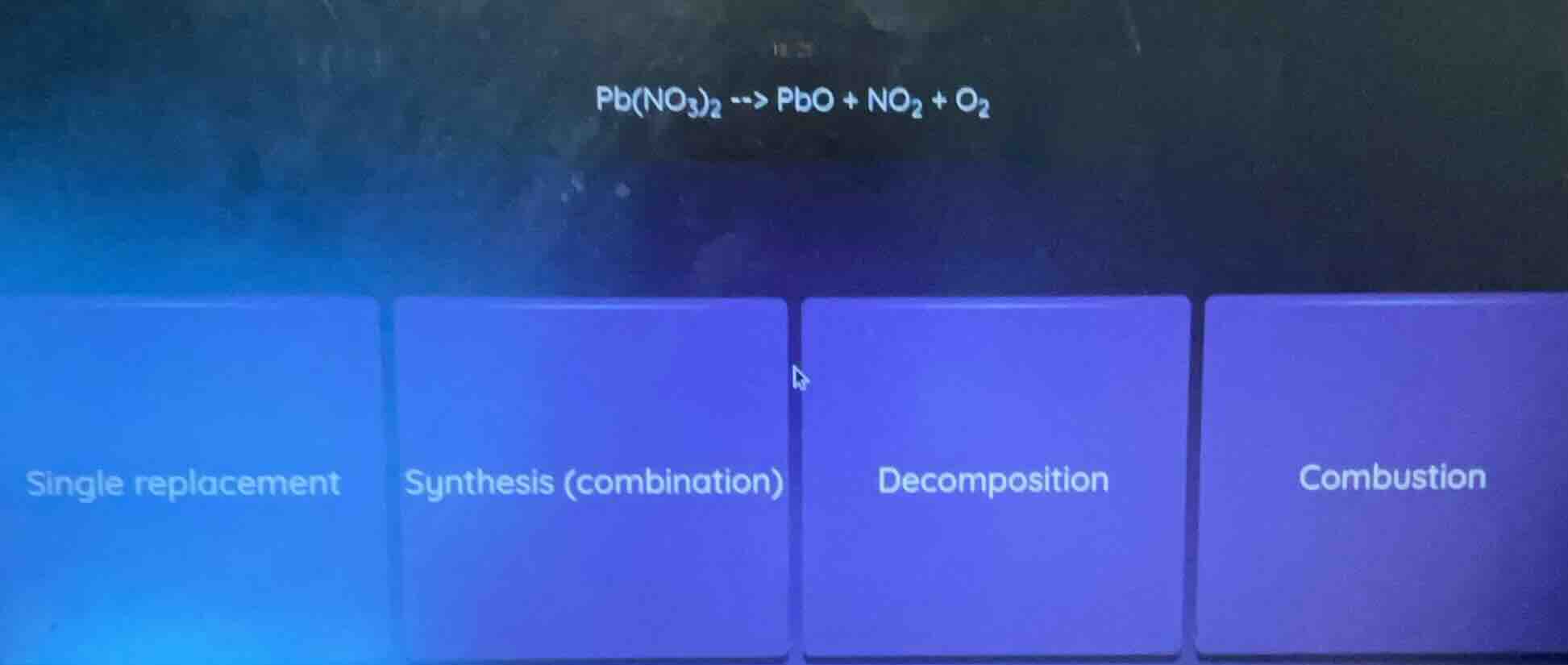 pb(no₃)₂ --> pbo + no₂ + o₂; single replacement; synthesis (combination…