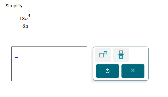 simplify. \\(\\frac{18u^3}{6u}\\)