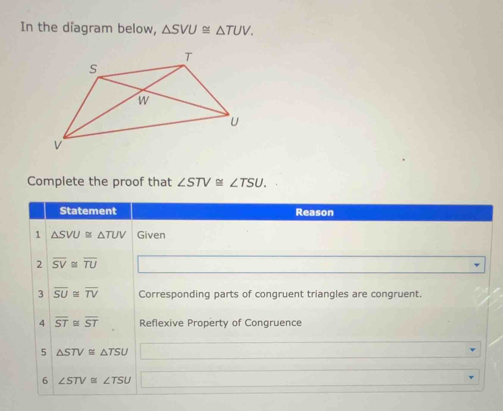 in the diagram below, $\\triangle svu \\cong \\triangle tuv$. complete …
