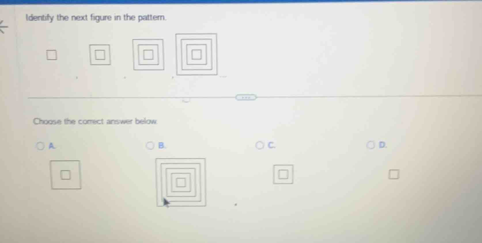 identify the next figure in the pattern. choose the correct answer belo…