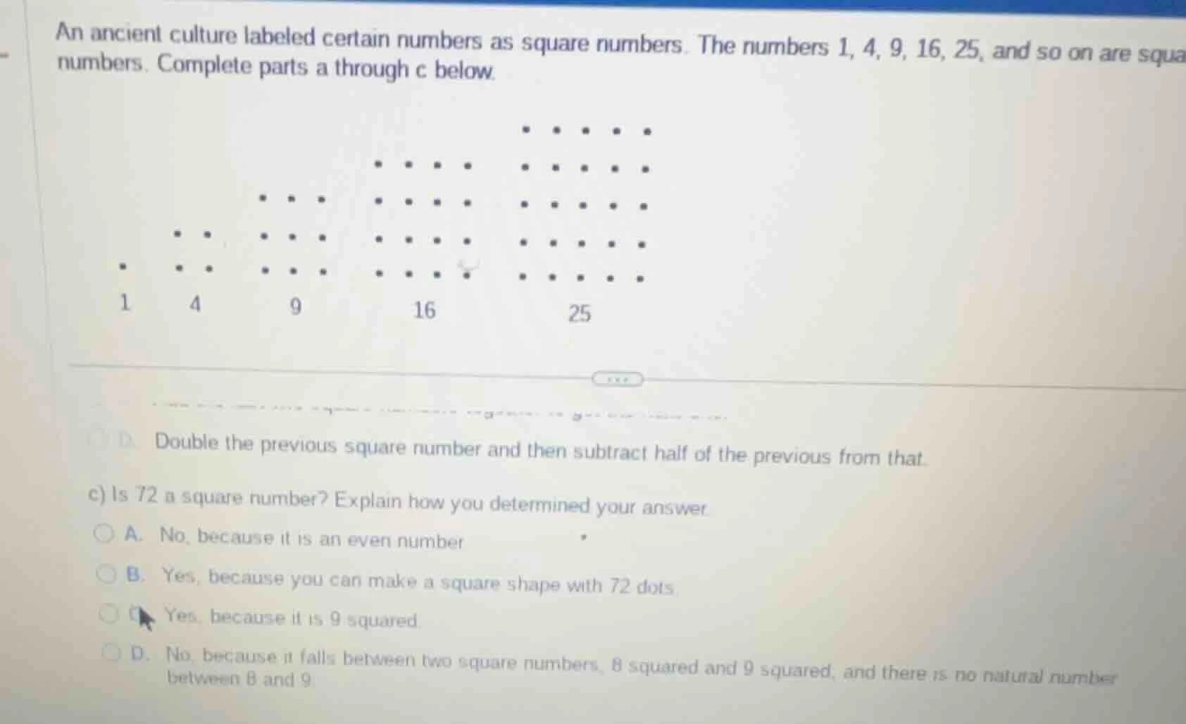 an ancient culture labeled certain numbers as square numbers. the numbe…
