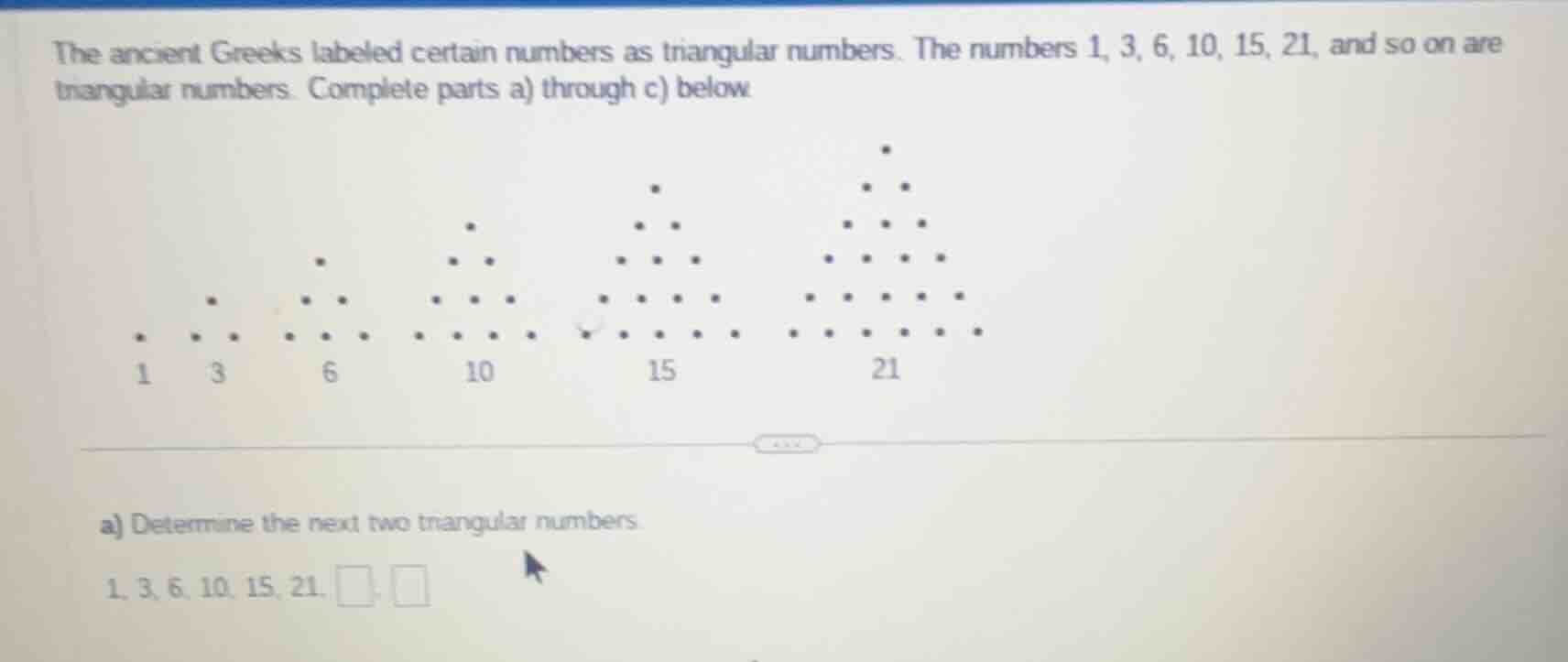 the ancient greeks labeled certain numbers as triangular numbers. the n…