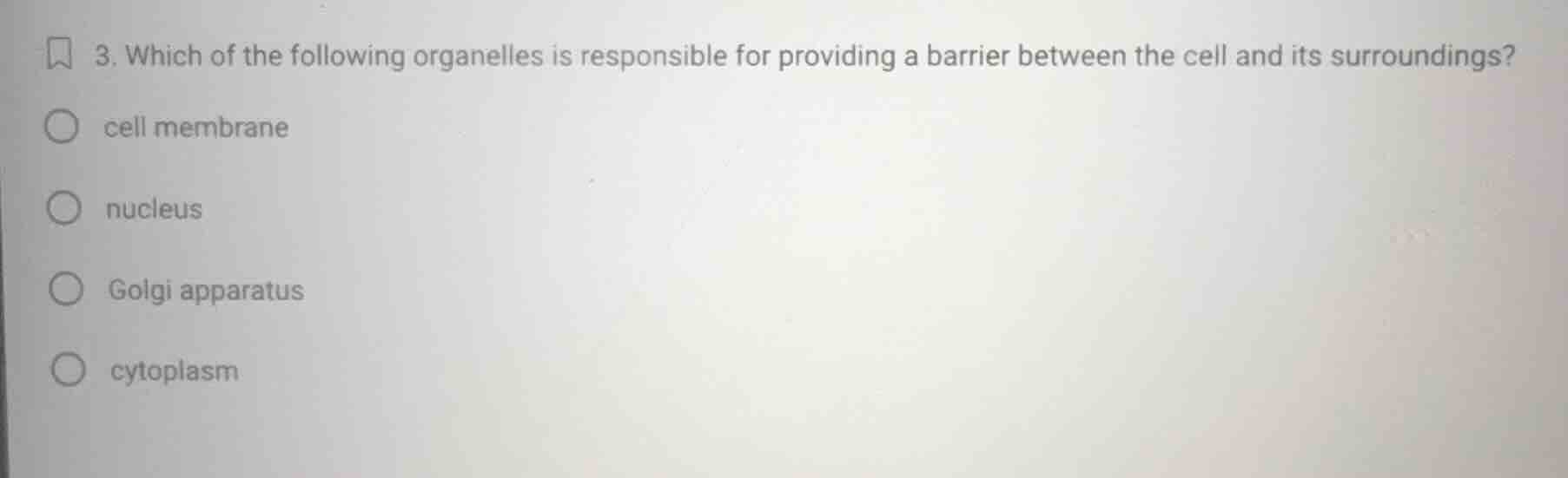 3. which of the following organelles is responsible for providing a bar…