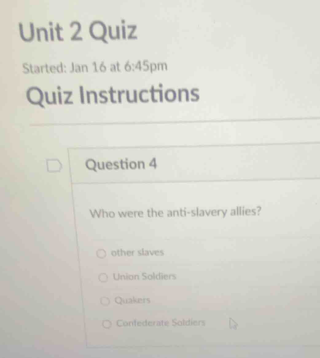 unit 2 quiz started: jan 16 at 6:45pm quiz instructions question 4 who …