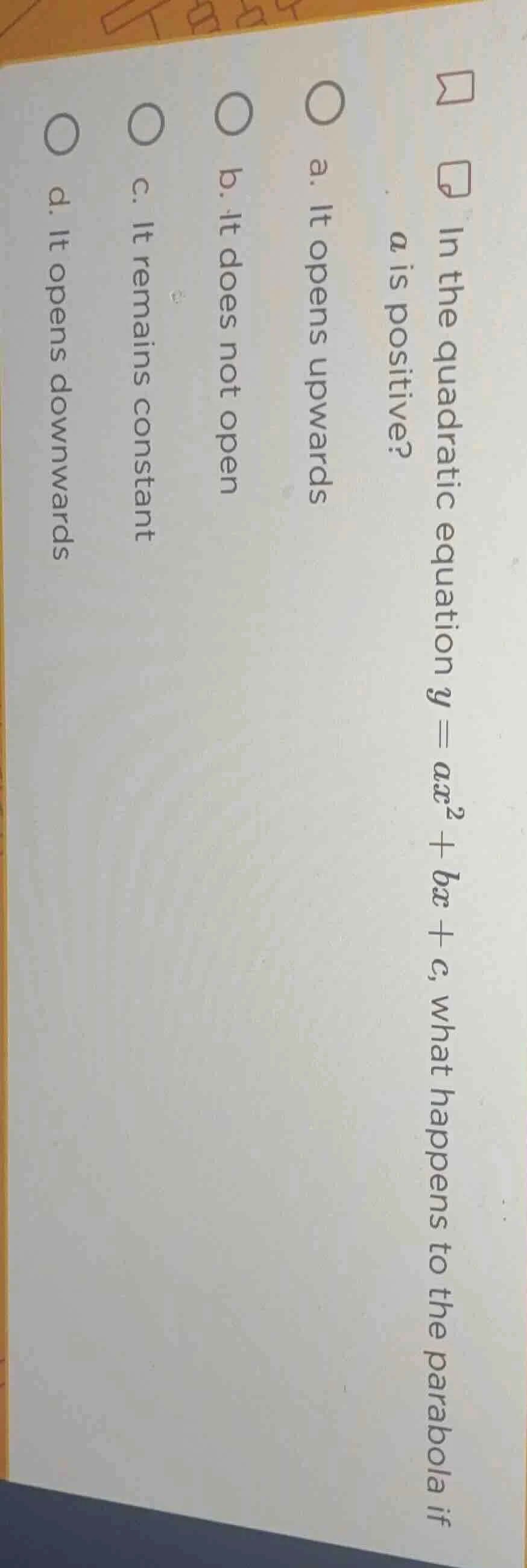 in the quadratic equation $y = ax^2 + bx + c$, what happens to the para…