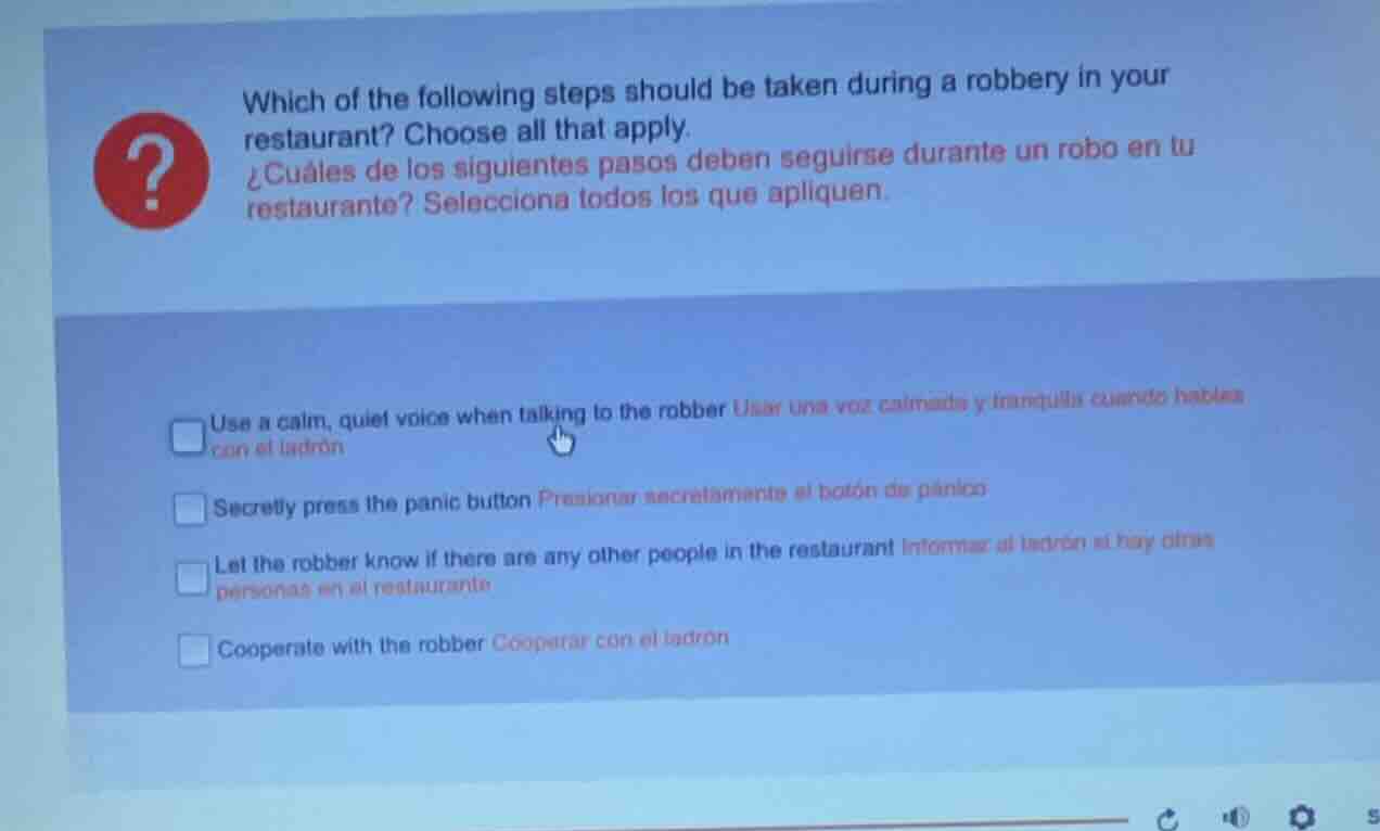 which of the following steps should be taken during a robbery in your r…