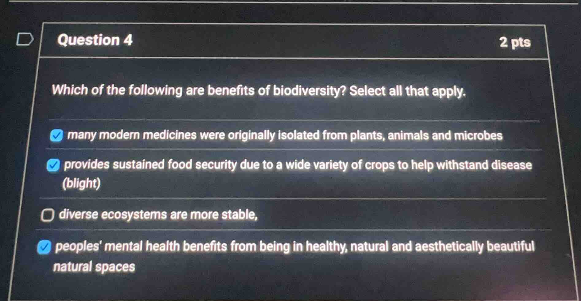 question 4 2 pts which of the following are benefits of biodiversity? s…