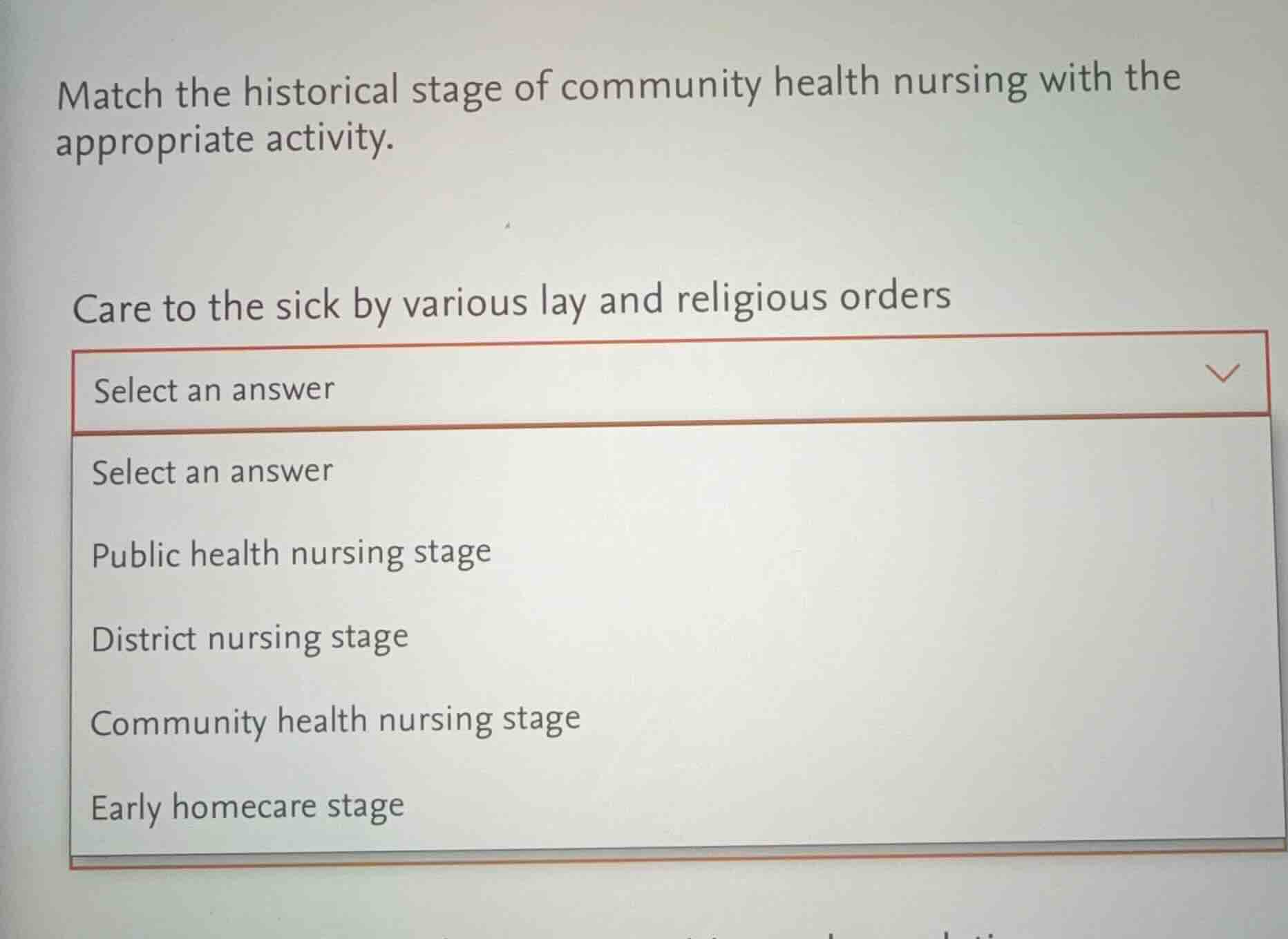 match the historical stage of community health nursing with the appropr…