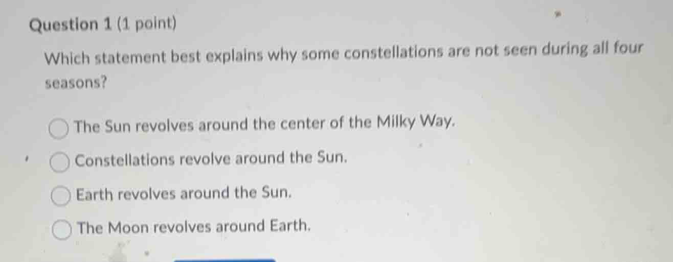 question 1 (1 point) which statement best explains why some constellati…