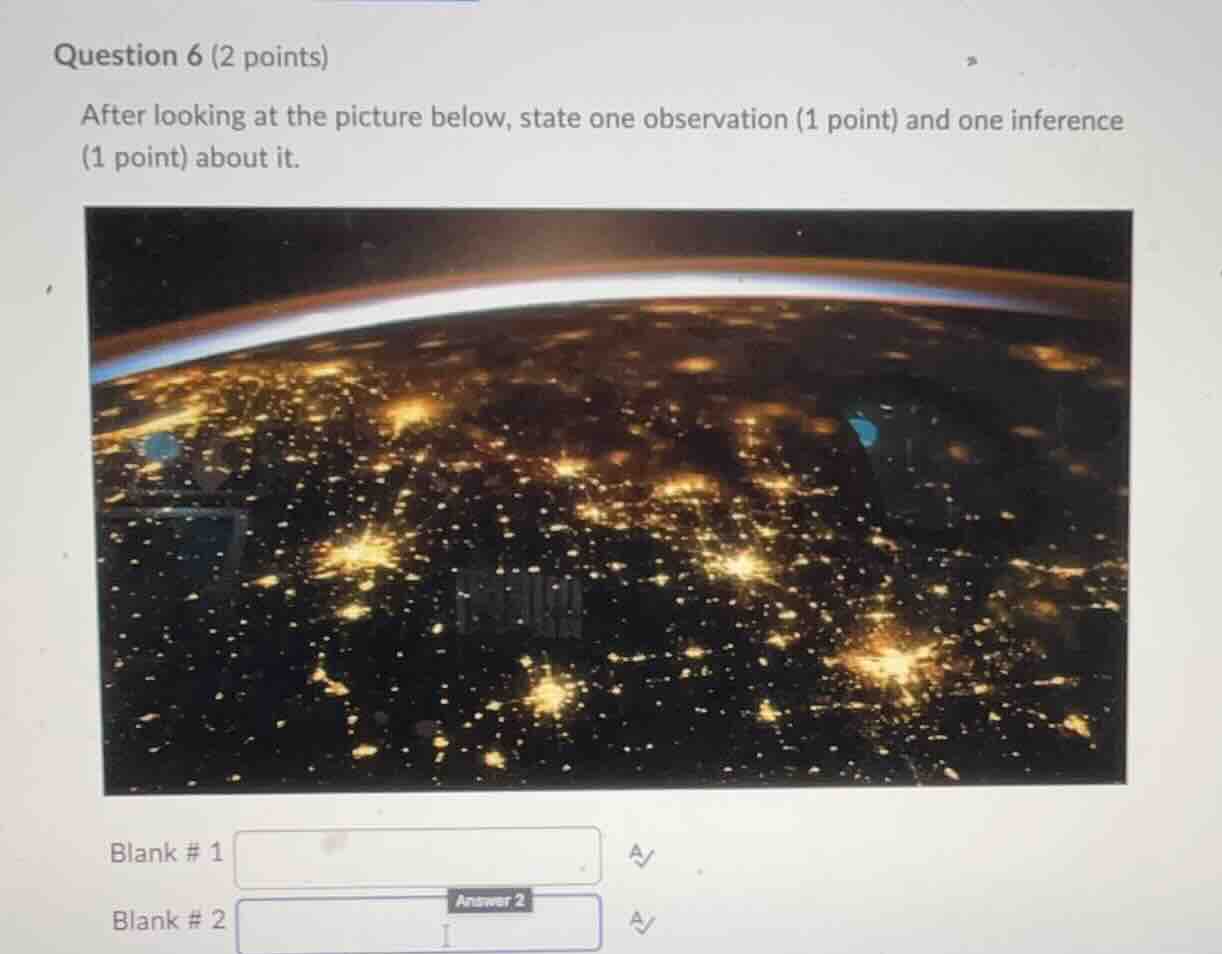 question 6 (2 points) after looking at the picture below, state one obs…