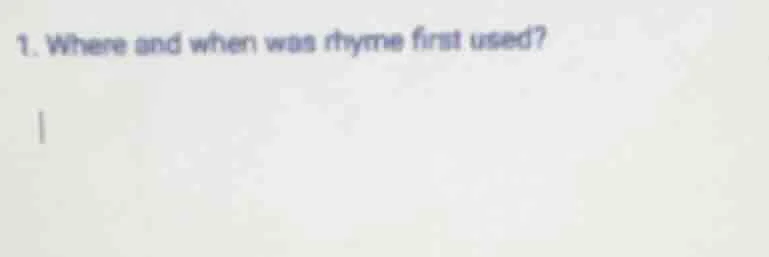 1. where and when was rhyme first used?
