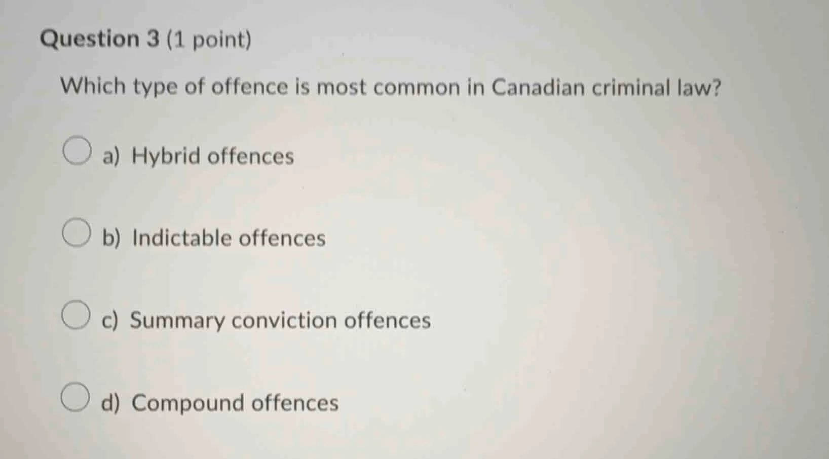 question 3 (1 point) which type of offence is most common in canadian c…