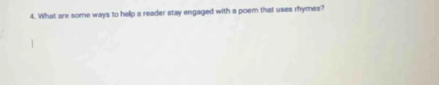 4. what are some ways to help a reader stay engaged with a poem that us…