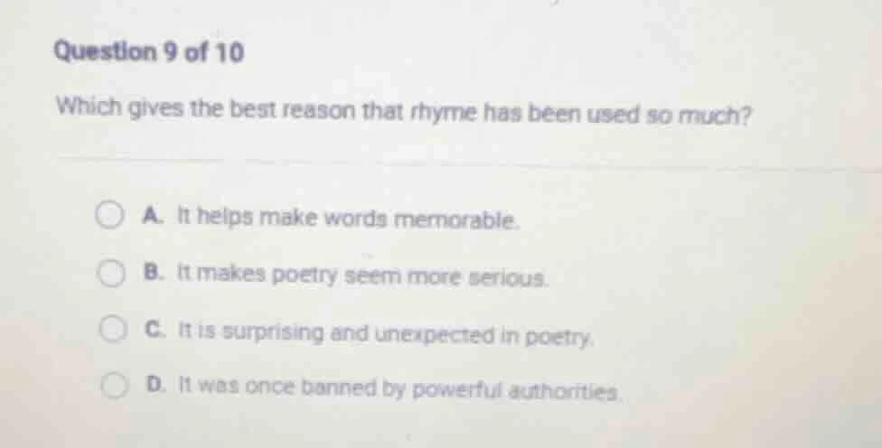 question 9 of 10 which gives the best reason that rhyme has been used s…