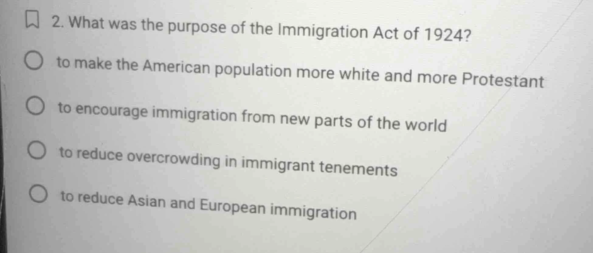2. what was the purpose of the immigration act of 1924? to make the ame…