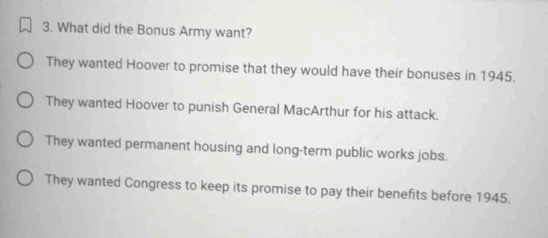 3. what did the bonus army want? ○ they wanted hoover to promise that t…