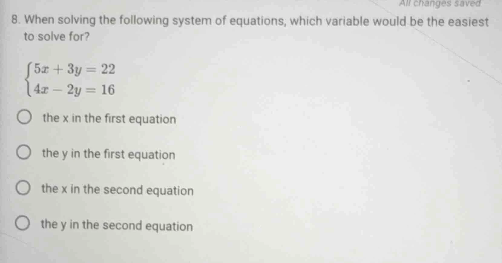 8. when solving the following system of equations, which variable would…