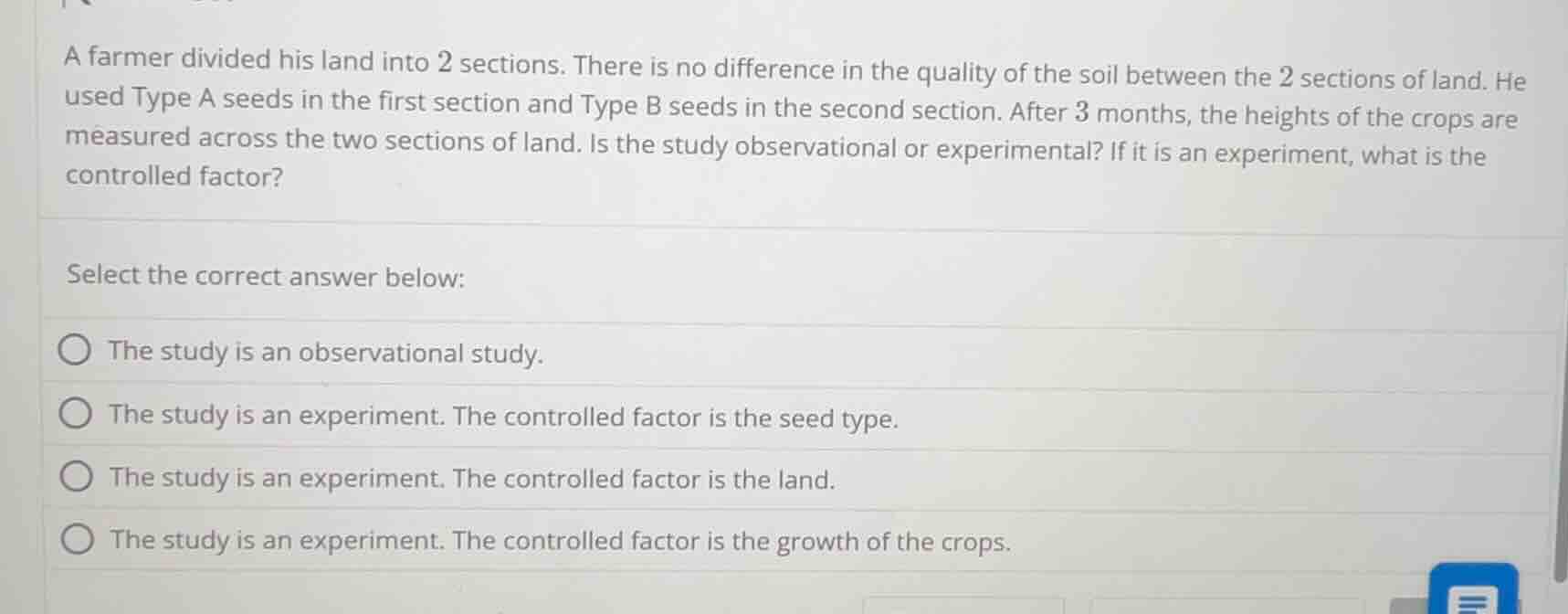 a farmer divided his land into 2 sections. there is no difference in th…