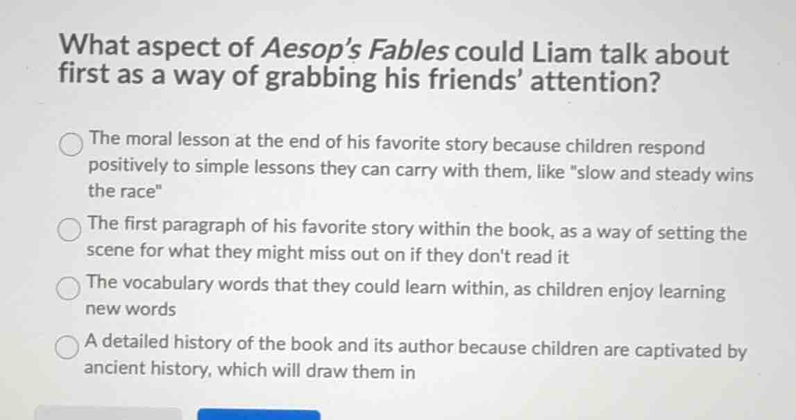 what aspect of aesop’s fables could liam talk about first as a way of g…