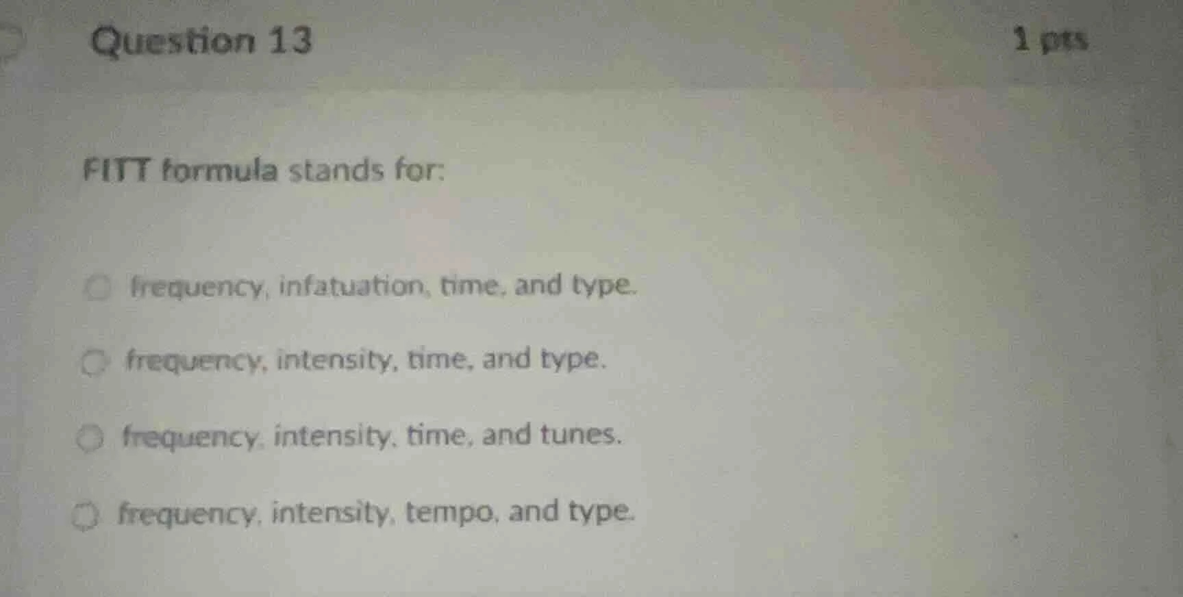 question 13 1 pts fitt formula stands for: frequency, infatuation, time…