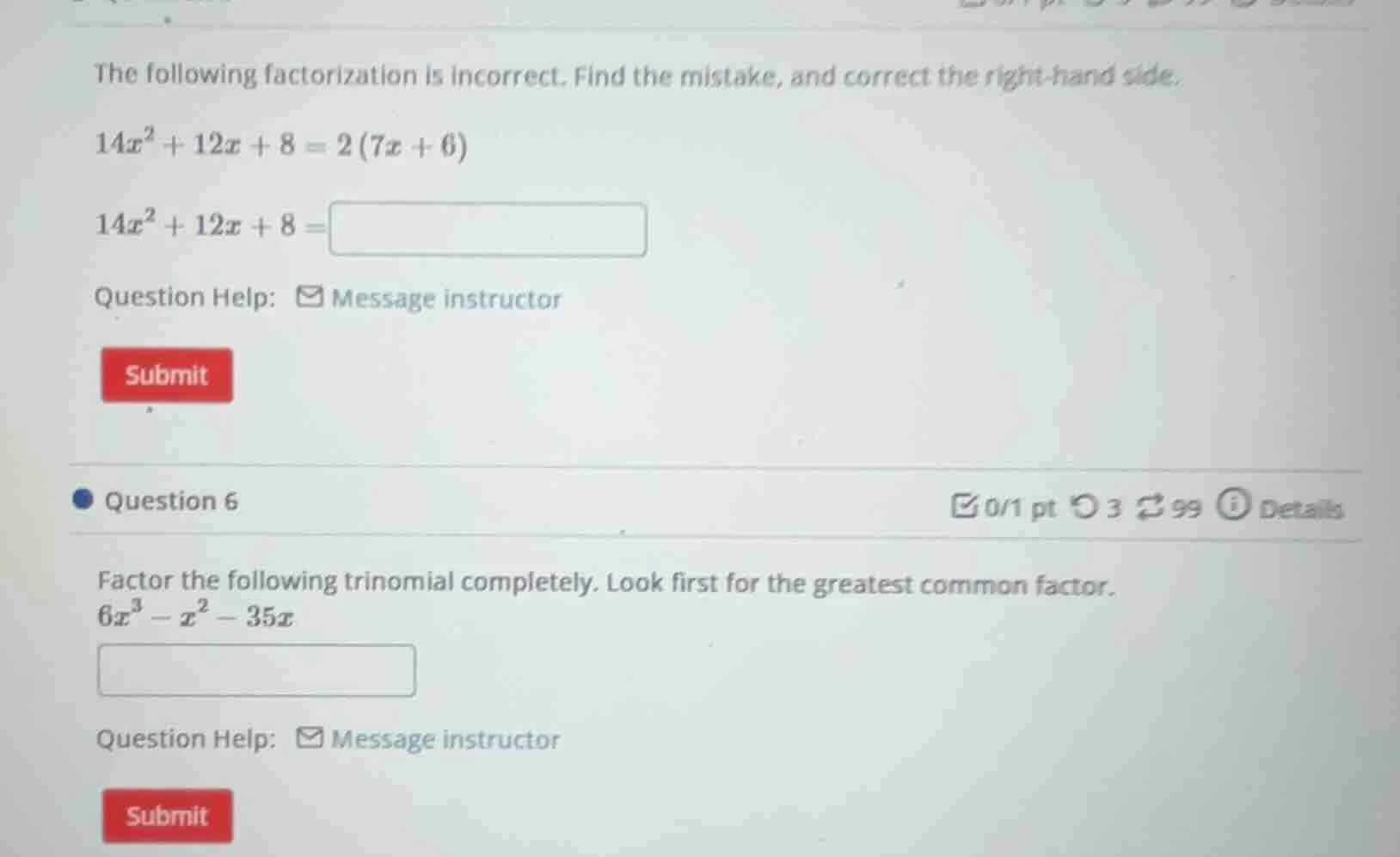 the following factorization is incorrect. find the mistake, and correct…