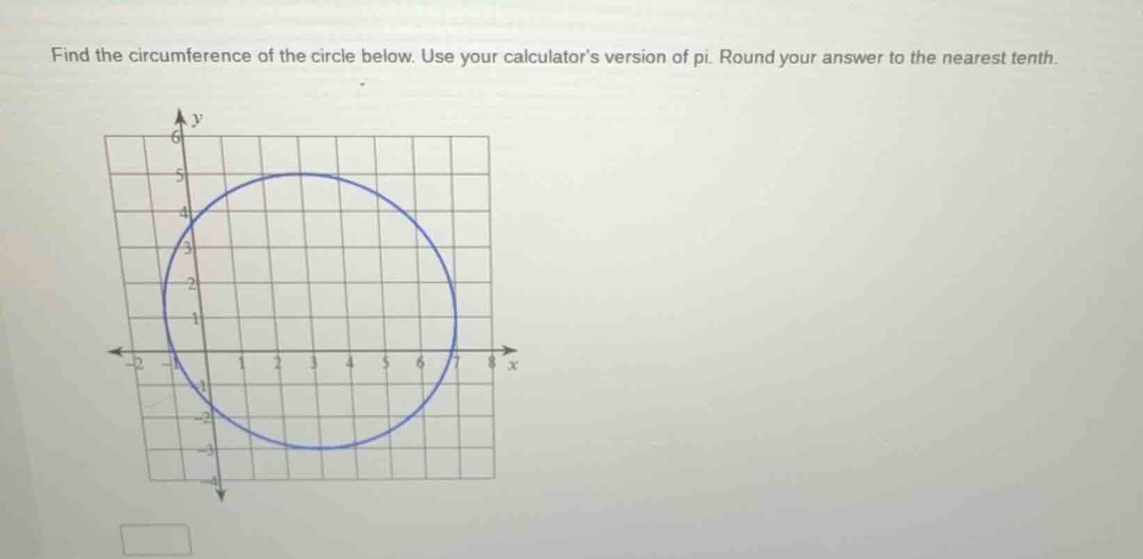 find the circumference of the circle below. use your calculators versio…