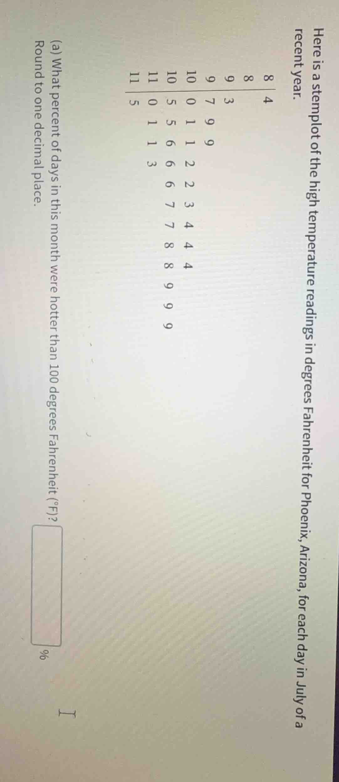 here is a stemplot of the high temperature readings in degrees fahrenhe…