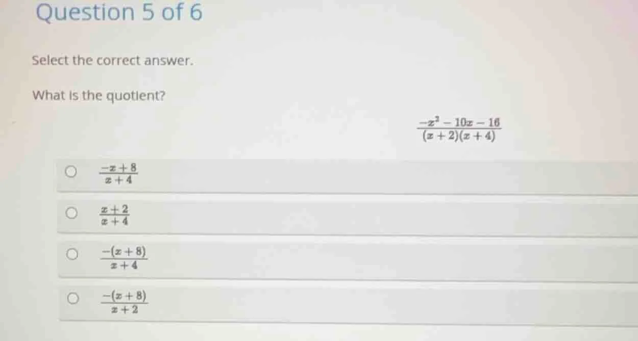question 5 of 6 select the correct answer. what is the quotient? \\(\\f…