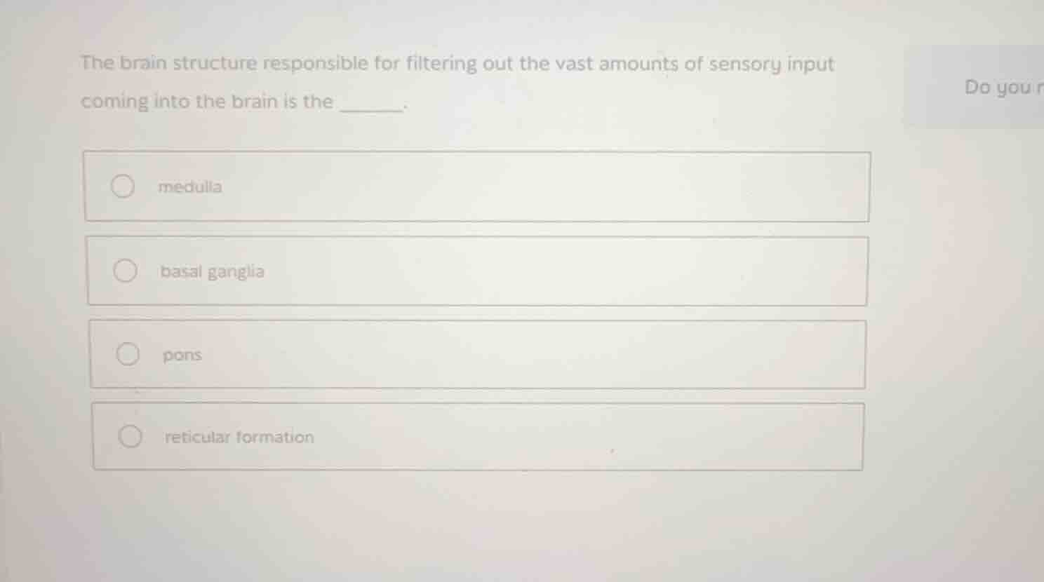 the brain structure responsible for filtering out the vast amounts of s…