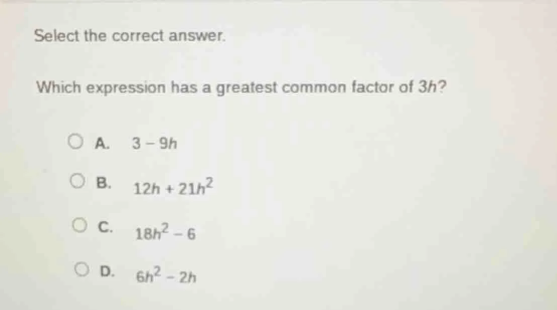 select the correct answer. which expression has a greatest common facto…