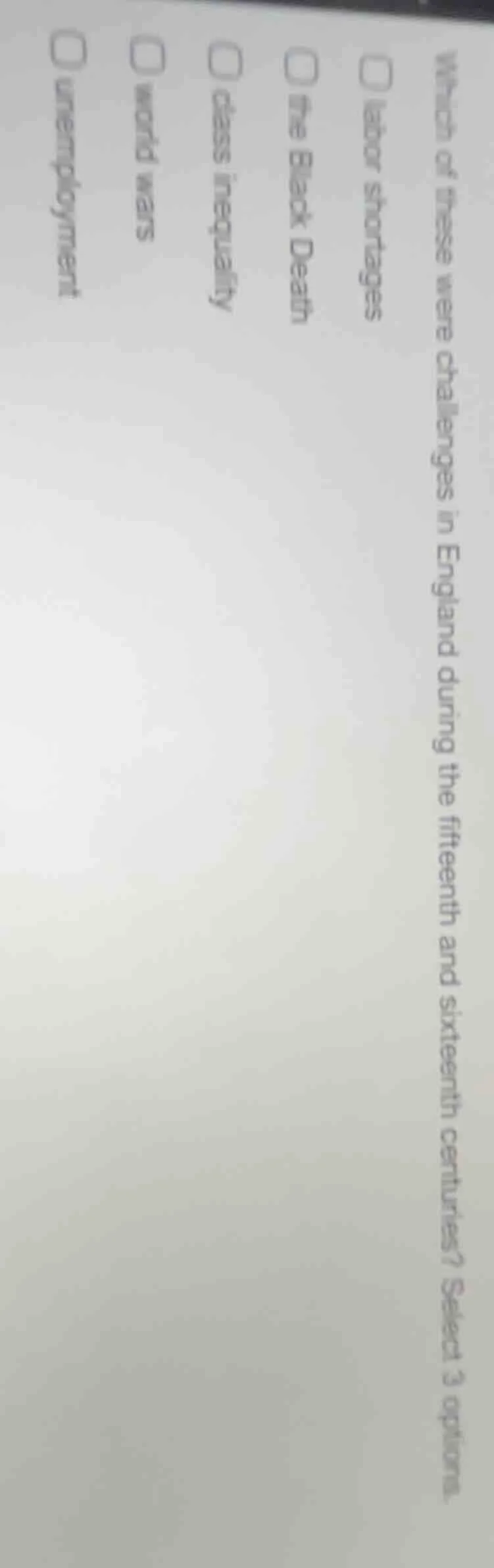 which of these were challenges in england during the fifteenth and sixt…