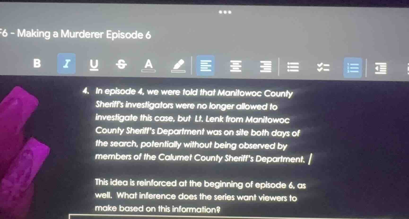 4. in episode 4, we were told that manitowoc county sheriffs investigat…