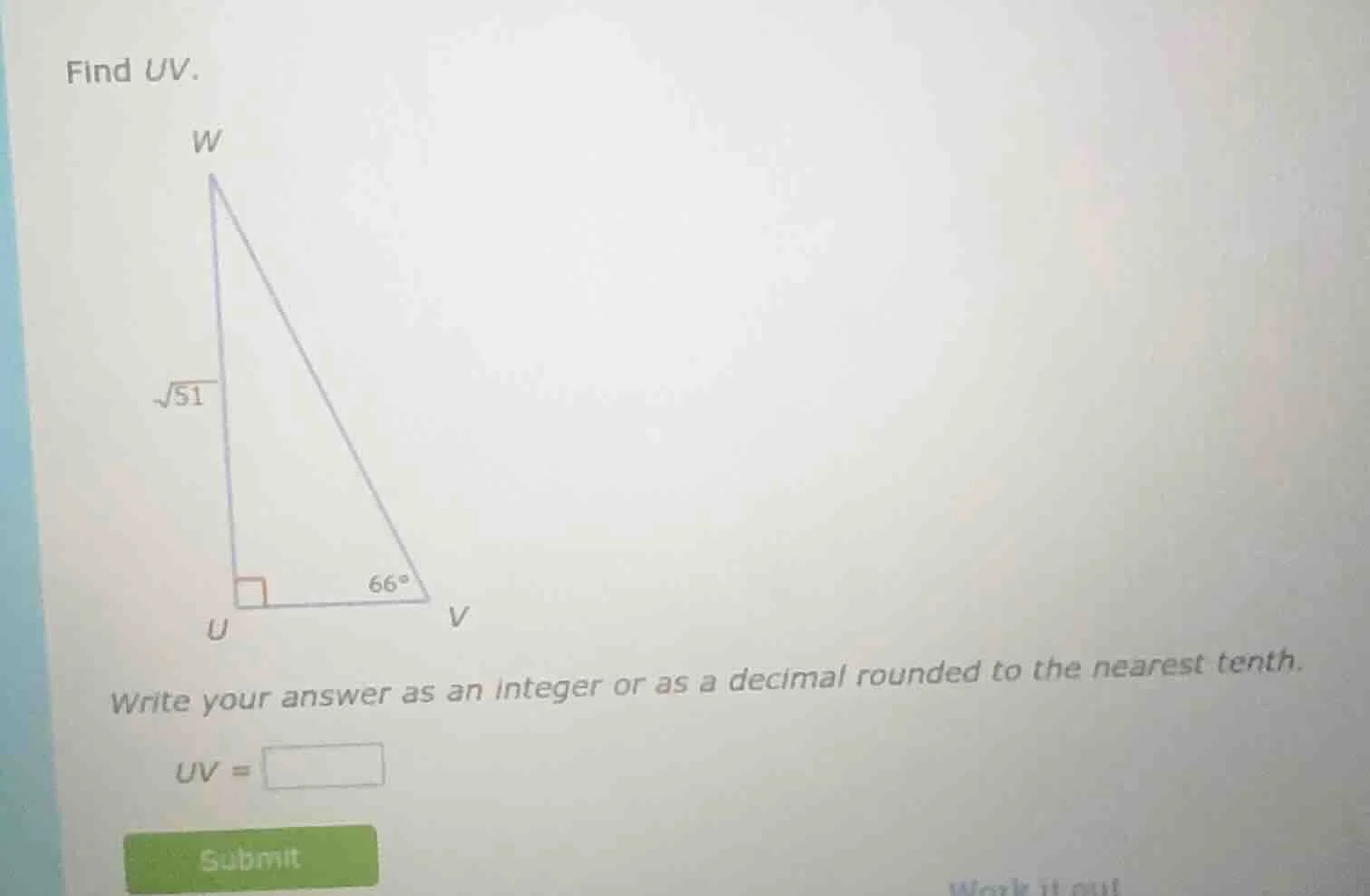 find uv. triangle image with right angle at u, side wu labeled √51, ang…