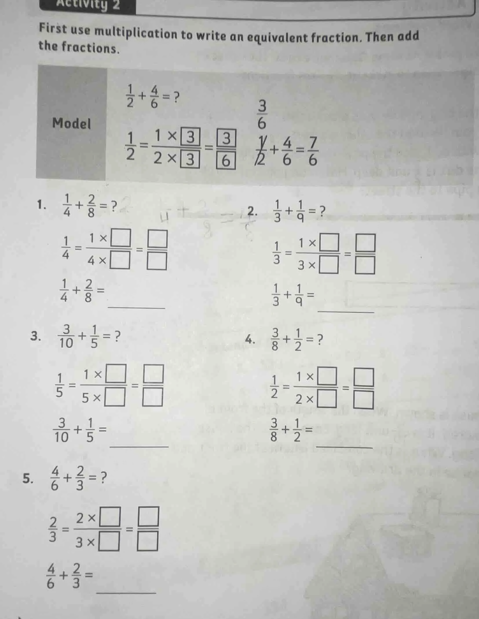 activity 2 first use multiplication to write an equivalent fraction. th…