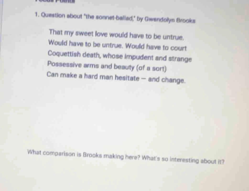 1. question about the sonnet - ballad, by gwendolyn brooks that my swee…