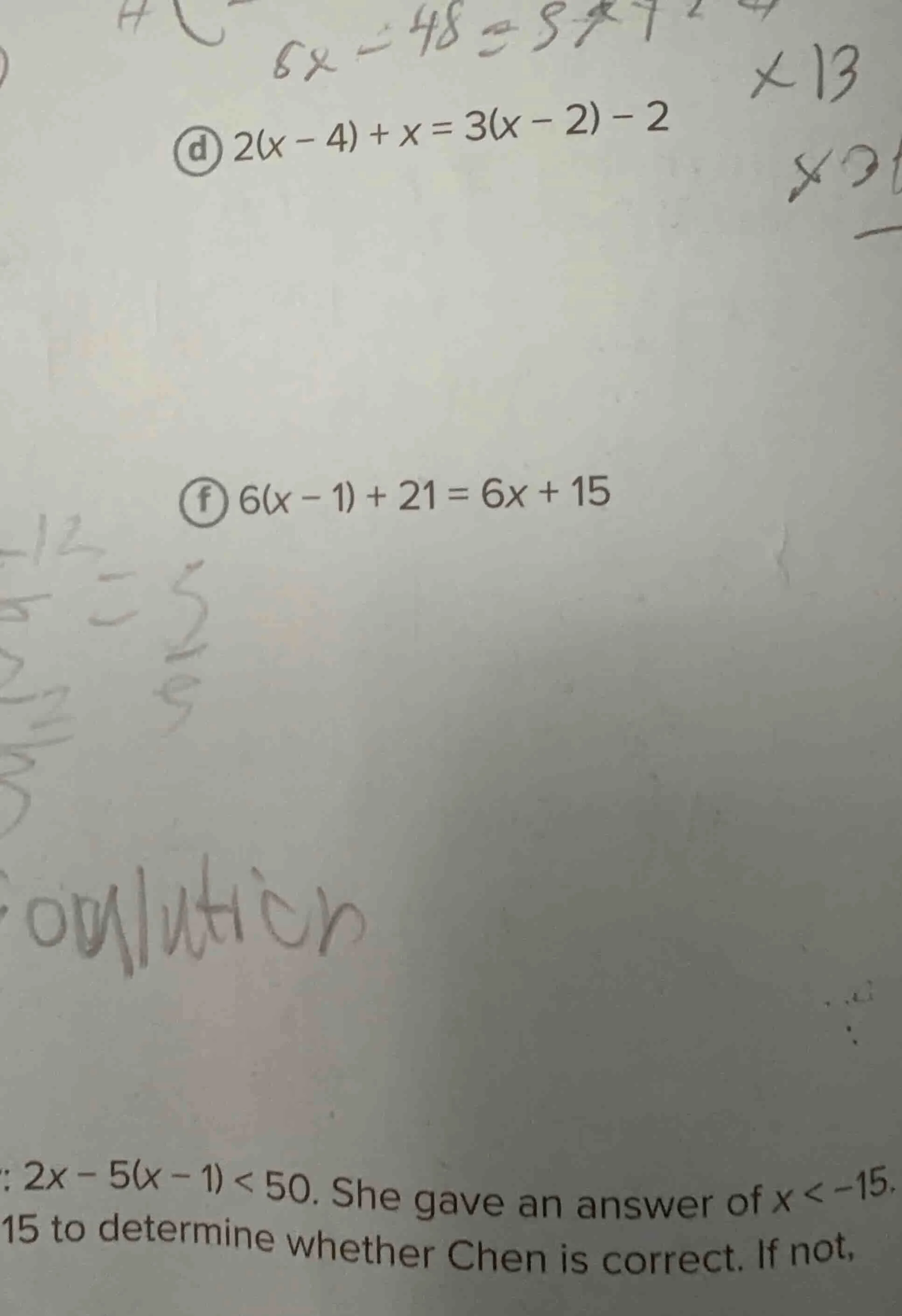 d) $2(x - 4) + x = 3(x - 2) - 2$ f) $6(x - 1) + 21 = 6x + 15$ : $2x - 5…