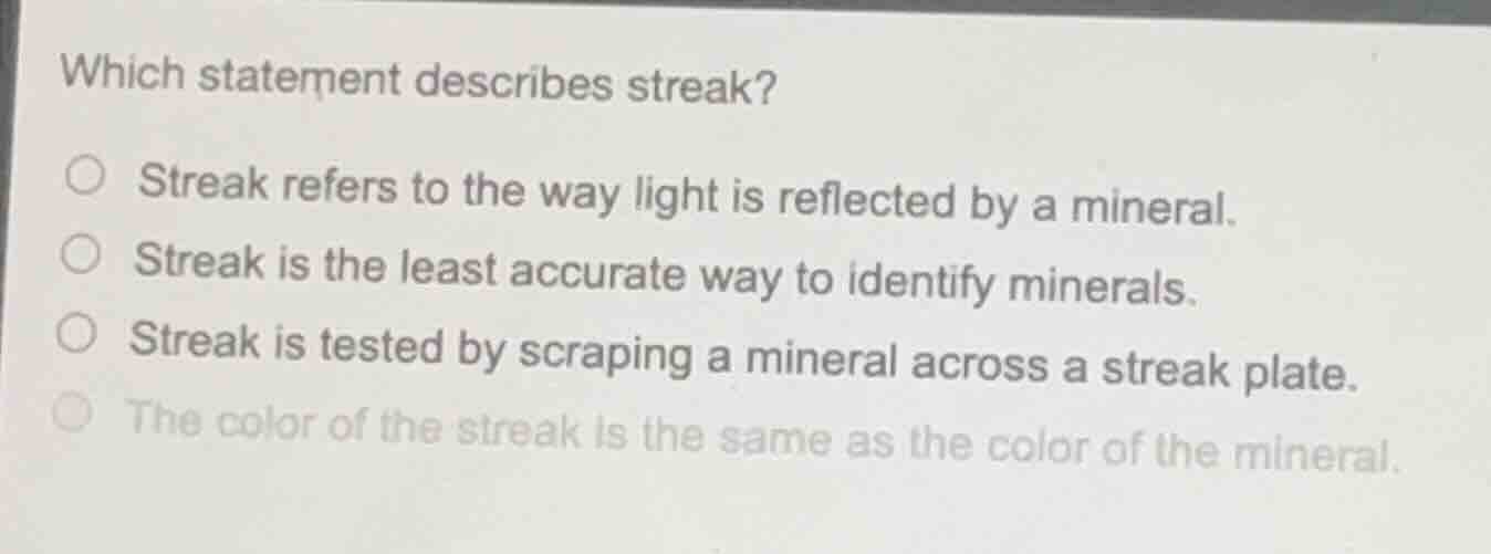 which statement describes streak? ○ streak refers to the way light is r…