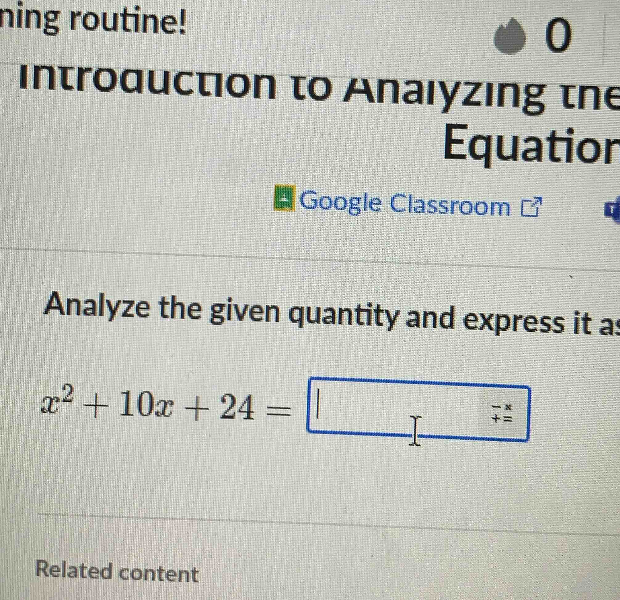analyze the given quantity and express it as $x^2 + 10x + 24 = $