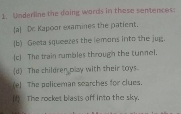 1. underline the doing words in these sentences: (a) dr. kapoor examine…