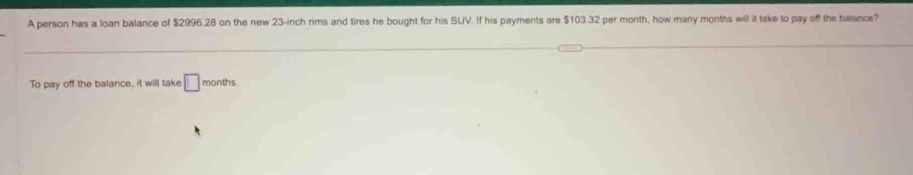 a person has a loan balance of $2996.28 on the new 23-inch rims and tir…