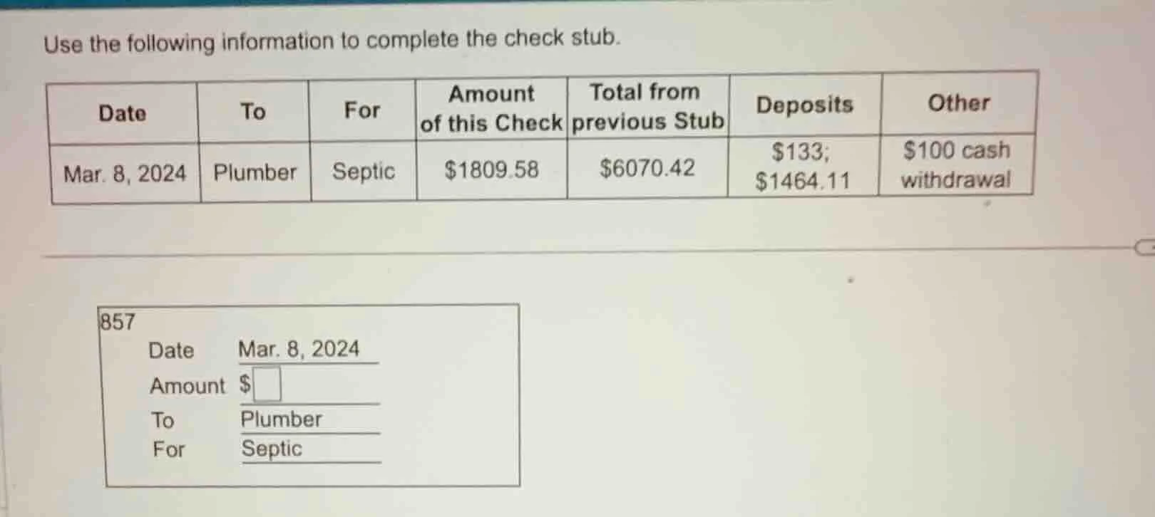 use the following information to complete the check stub. | date | to |…