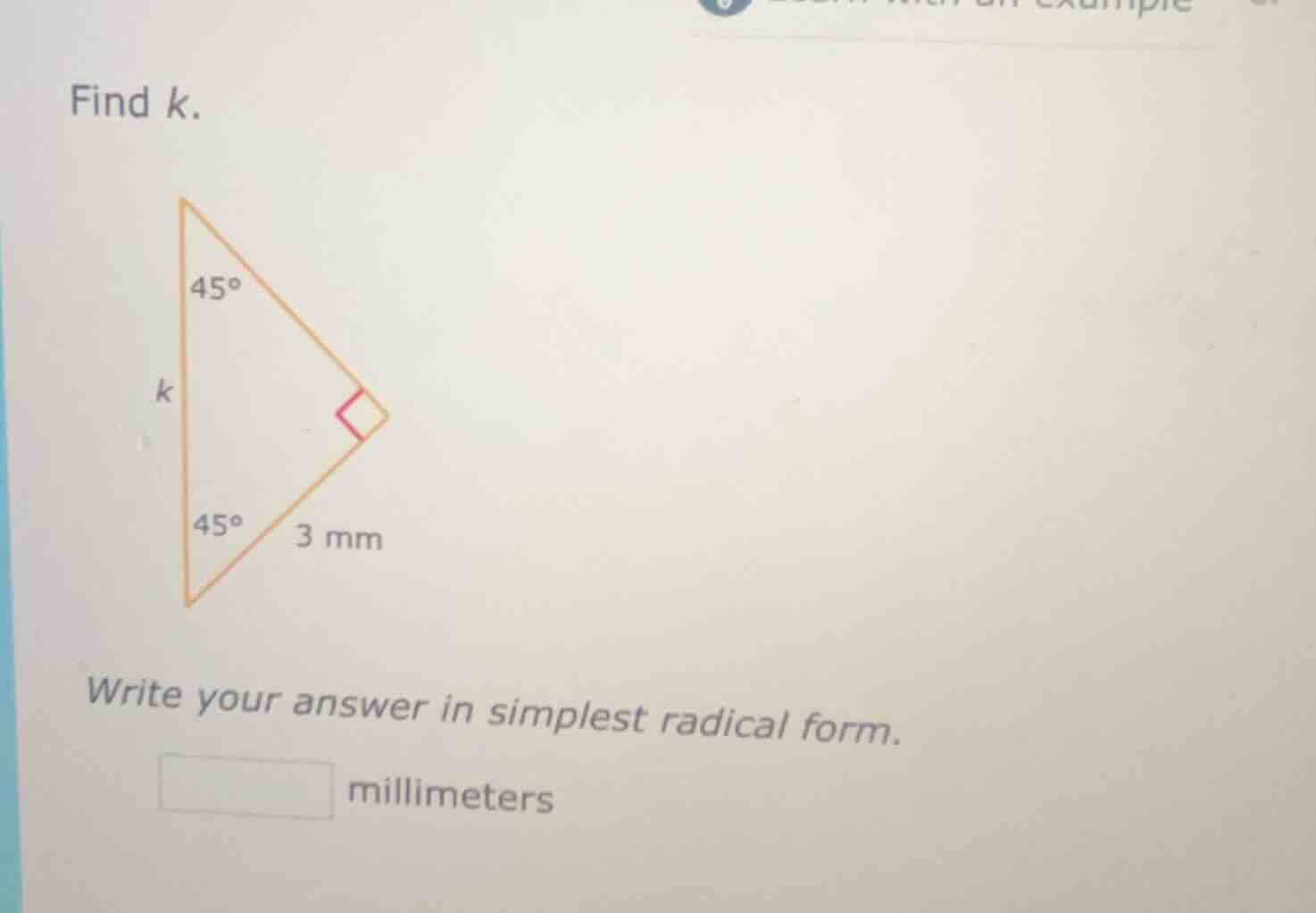 find k. triangle with a right angle, two 45° angles, one leg 3 mm, the …