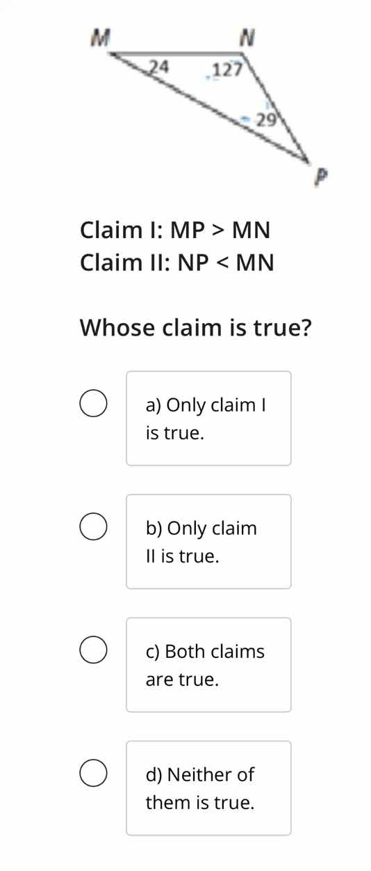 m n 24 127 29 p claim i: mp > mn claim ii: np < mn whose claim is true?…