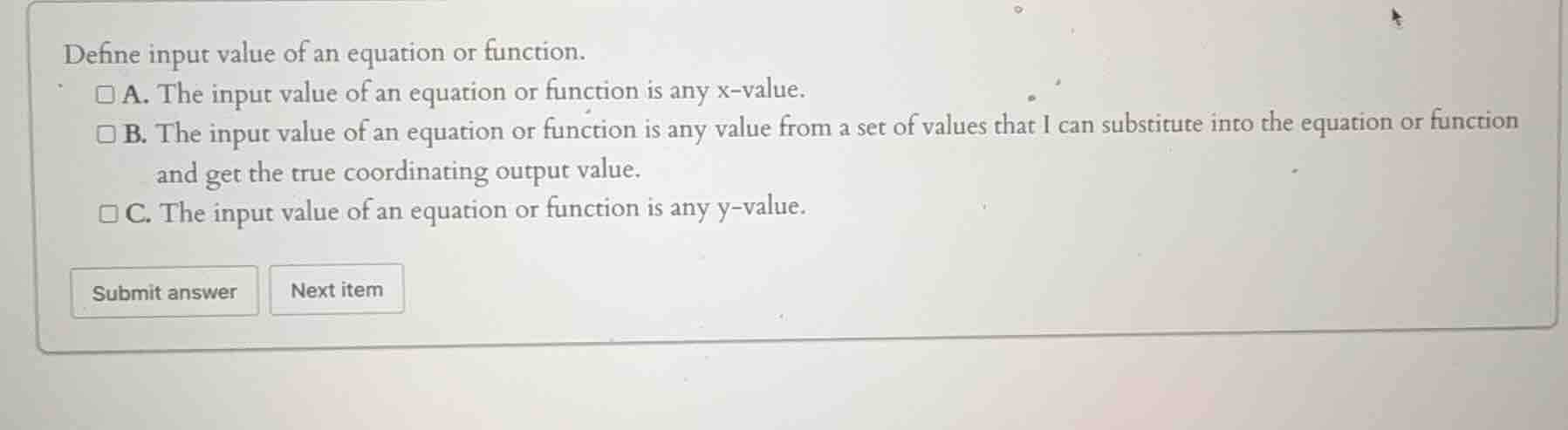 define input value of an equation or function. a. the input value of an…