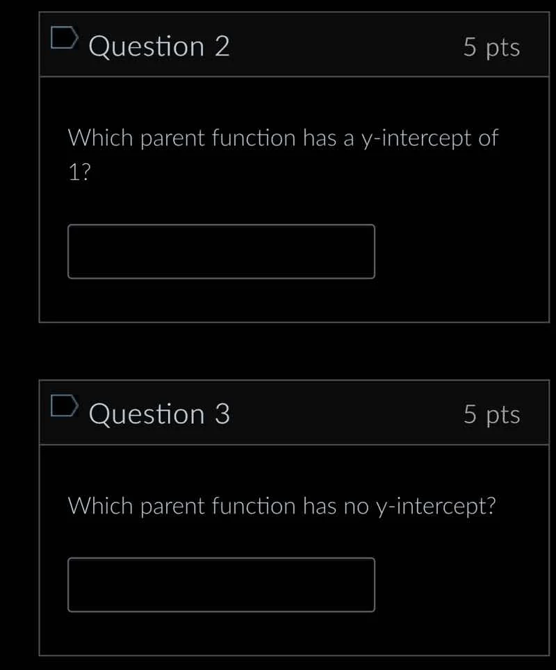 question 2 5 pts which parent function has a y-intercept of 1? question…