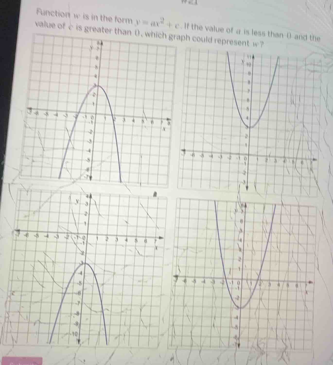 function w is in the form $y = ax^2 + c$. if the value of $a$ is less t…