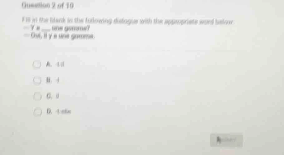 question 2 of 10 fill in the blank in the following dialogue with the a…
